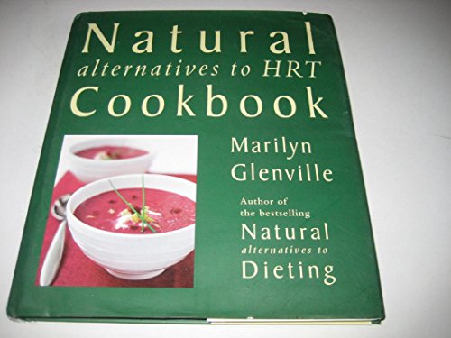 Natural Alternatives To HRT Cookbook