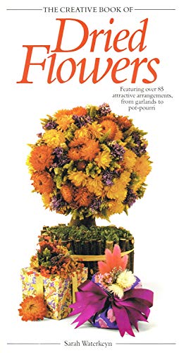 The Creative Book of Dried Flowers