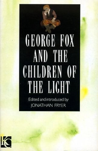 George Fox and the Children of the Light