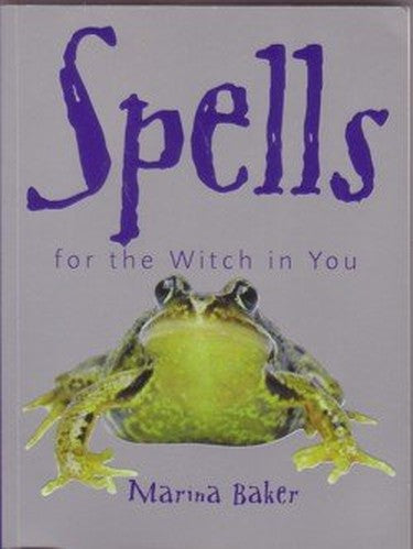 Spells for the Witch in You