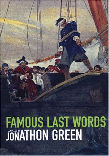 Famous Last Words