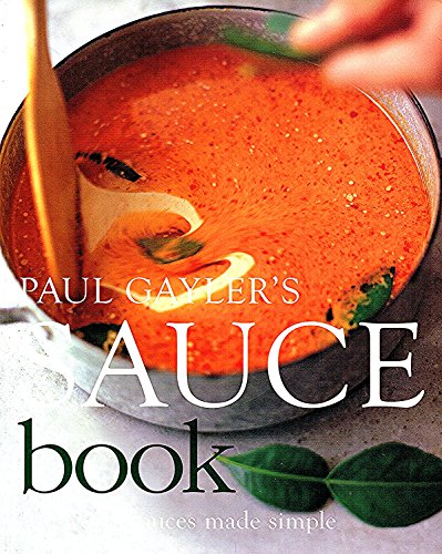 Paul Gayler's Sauce Book