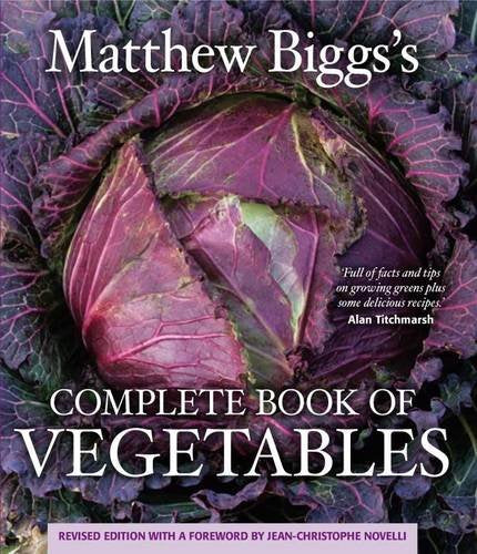 Matthew Biggs's Complete Book of Vegetables