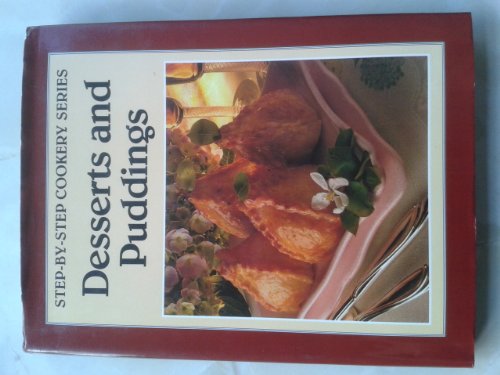Desserts and Puddings (Step-by-Step Series)
