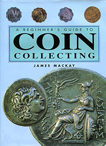 The Beginner's Guide to Coin Collecting
