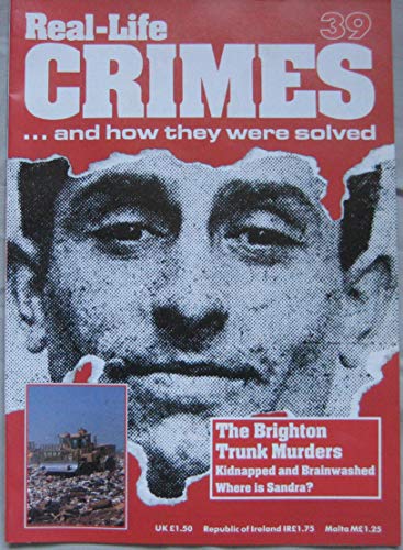 The Brighton Trunk Murders: Also Contains the Patty Hearst Case & The Murder Of Sandra Midlane By Stephen Midlane