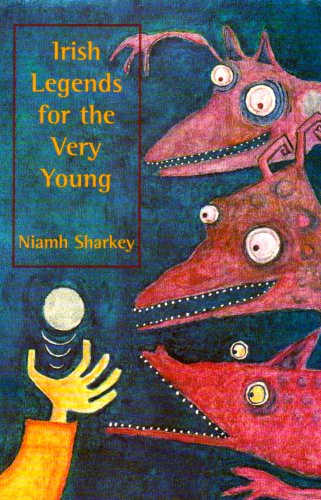 Irish Legends for the Very Young