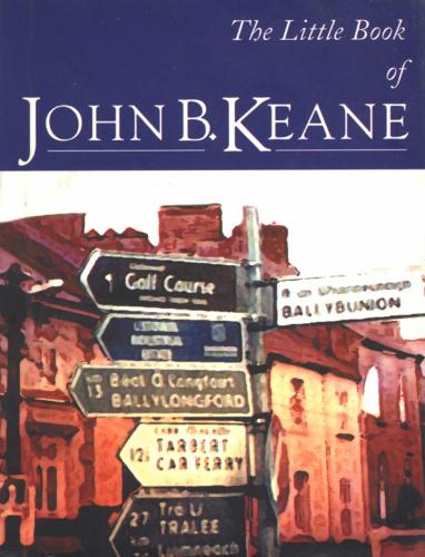 The Little Book Of John B. Keane