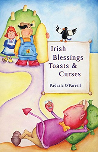 Irish Blessings Toasts & Curses