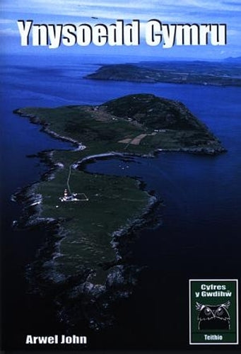 Cyfres y Gwdihw: Teithio - Ynysoedd Cymru