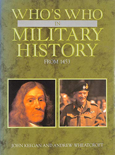 Who's Who in Military History: From 1453 to the Present Day