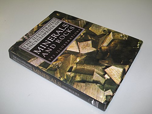 The Illustrated Encyclopedia Of Minerals & Rocks