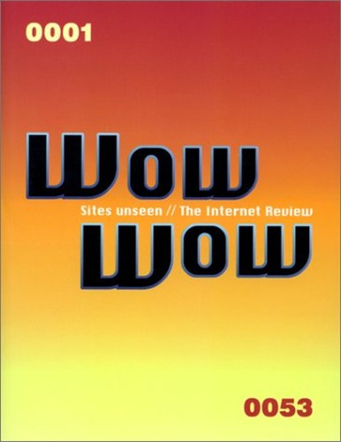 Wow Wow: Sites Unseen/The Internet Review