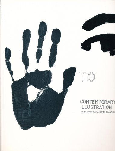 Hand to Eye: Contemporary Illustratio