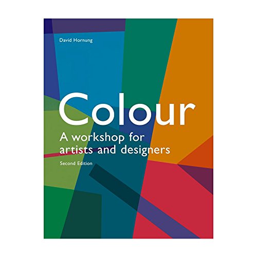 Colour: A Workshop For Artists and Designers