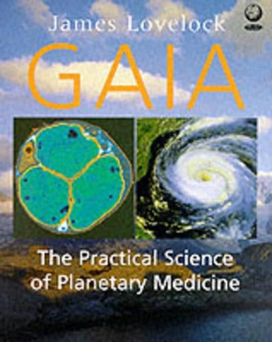 Gaia - The Practical Science of Planetary Medicine