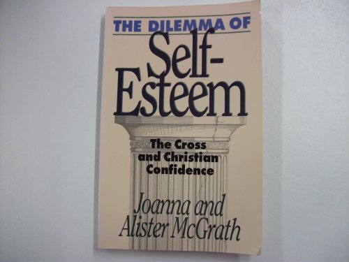 The Dilemma of Self Esteem