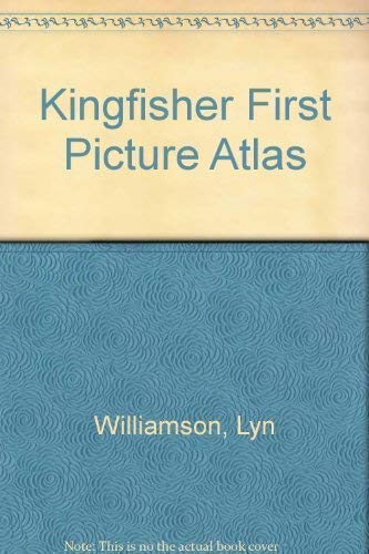 Kingfisher First Picture Atlas
