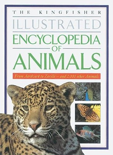 The Kingfisher Illustrated Encyclopedia of Animals
