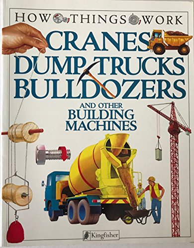 Cranes, Dump Trucks, Bulldozers