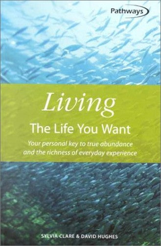 Living the Life You Want