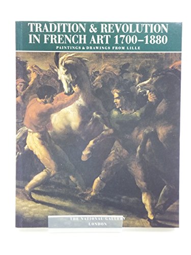 Tradition and Revolution in French Art, 1700-1880
