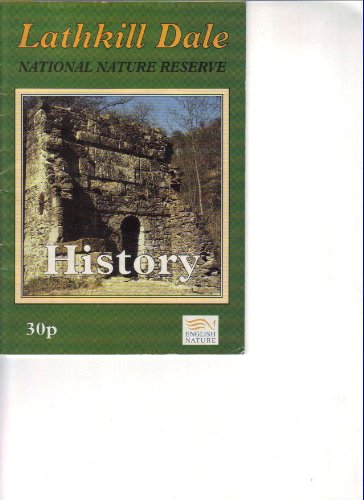 Lathkill Dale National Nature Reserve : History