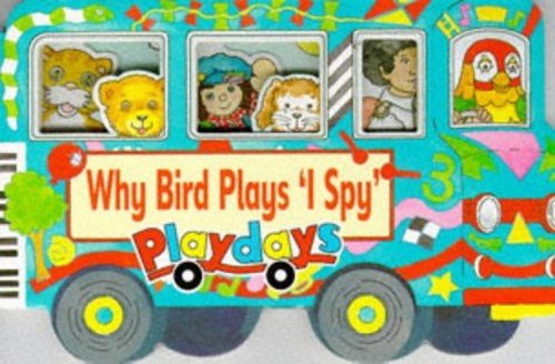 Why Bird Plays I Spy