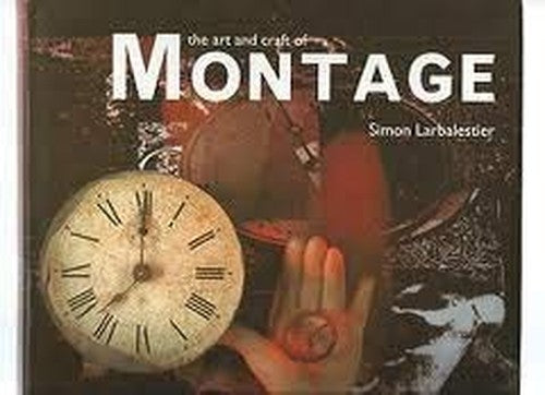 The Art and Craft of Montage