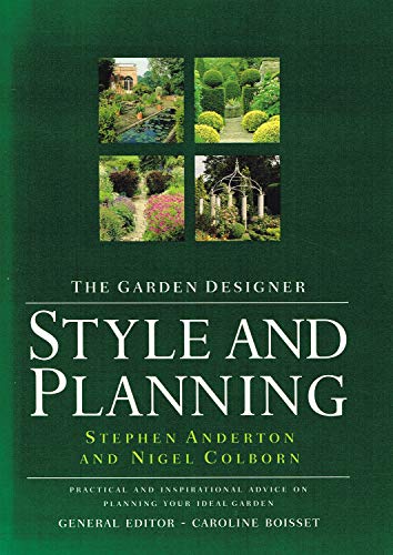 THE GARDEN DESIGNER: STYLE AND PLANNING