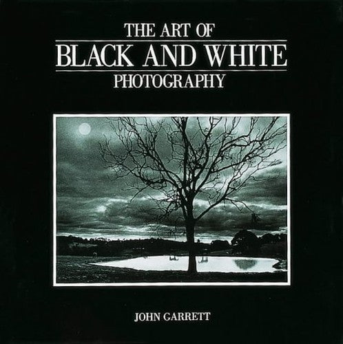The Art of Black and White Photography