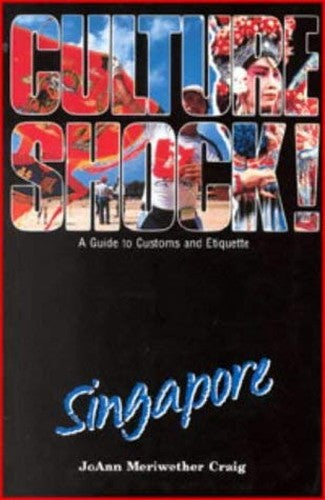 Culture Shock! Singapore