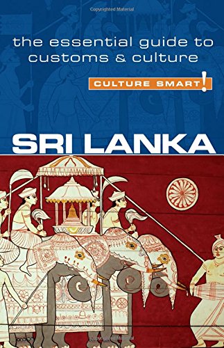 Sri Lanka - Culture Smart! The Essential Guide to Customs & Culture