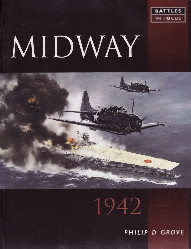 BATTLES IN FOCUS BATTLE OF MIDWAY