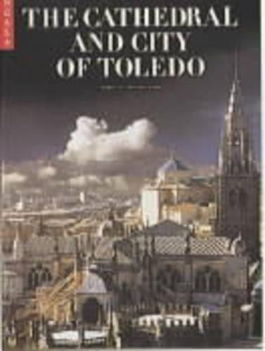 The Cathedral and the City of Toledo