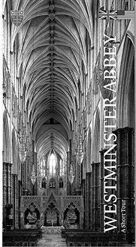 Westminster Abbey : A Short Tour
