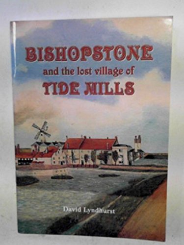 Bishopstone and the Lost Village of Tide Mills