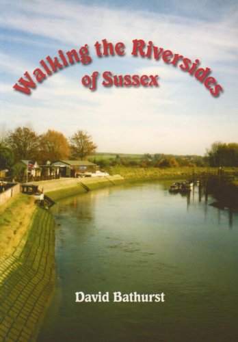 Walking the Riversides of Sussex