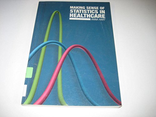 Making Sense of Statistics in Healthcare