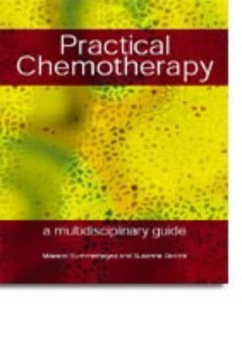 Practical Chemotherapy - A Multidisciplinary Guide