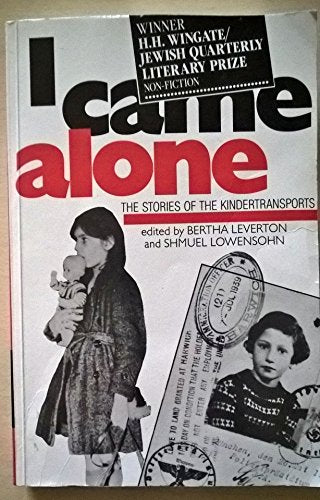 I Came Alone: The Stories of the Kindertransports
