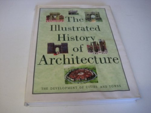 The Illustrated History of Architecture