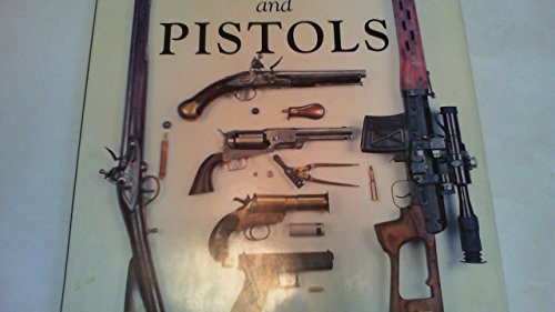 Rifles and Pistols