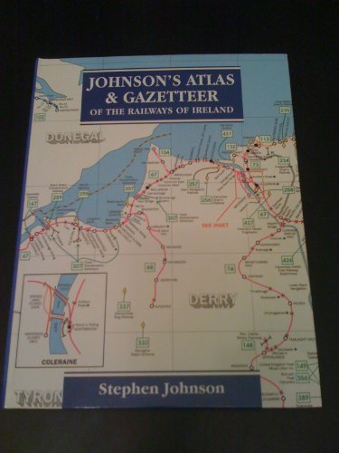 Johnson's Atlas and Gazetteer of the Railways of Ireland