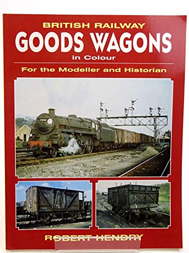 British Railway Goods Wagons In Colour