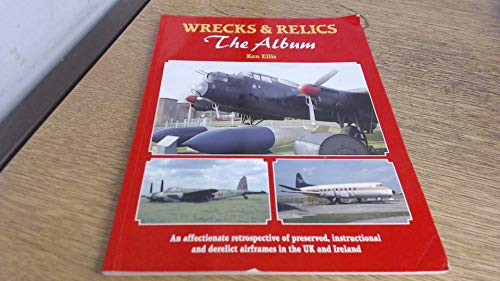 Wrecks & Relics - The Album