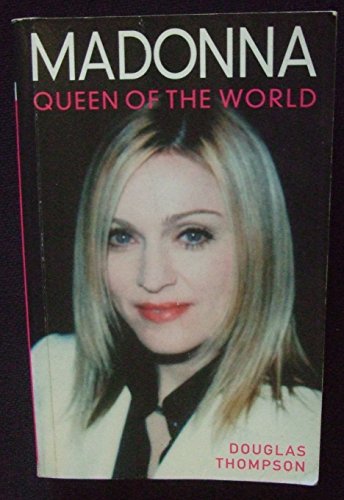 Madonna. Queen of the World