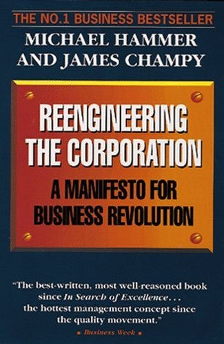 Reengineering the Corporation
