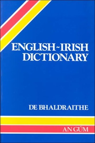 English-Irish Dictionary with Terminological Additions and Corrections