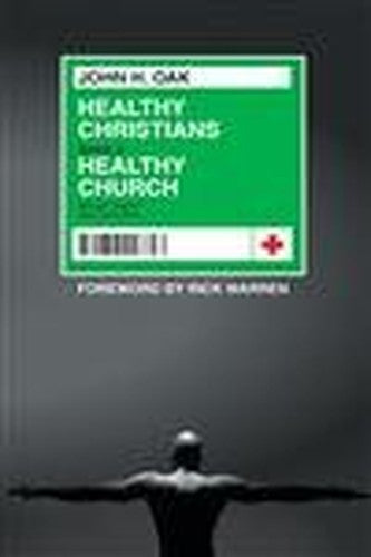 Healthy Christians Make a Healthy Church